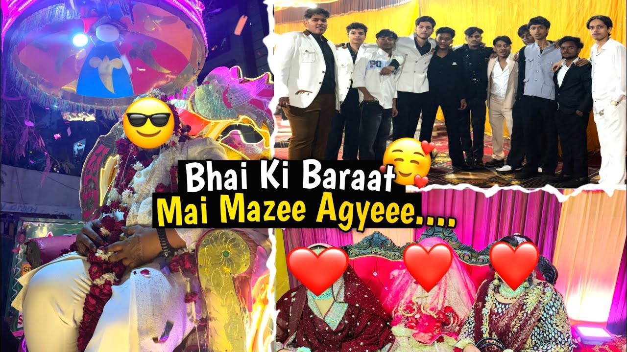 BHAI KI BARAAT 🥰/kar diya chakka jaam 😮pate_2