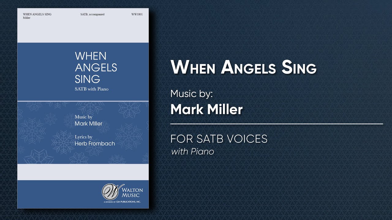 When Angels Sing | Mark Miller