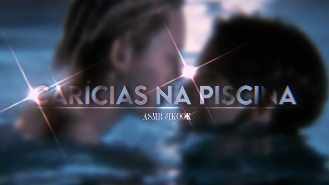 ASMR JIKOOK • Carícias na Piscina