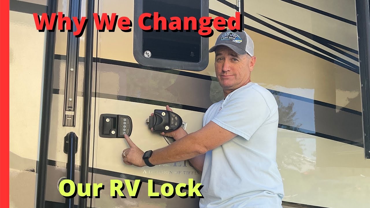Why We Changed our RV Door Lock