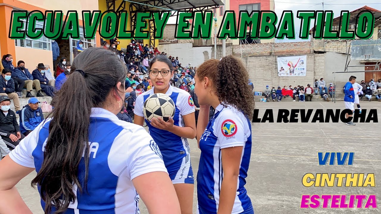 ☆ECUAVOLEY - LA REVANCHA vs EL PUMA EN AMBATILLO★ 😱 MUJERES vs HOMBRES FULL ACCIÓN AGT 2021