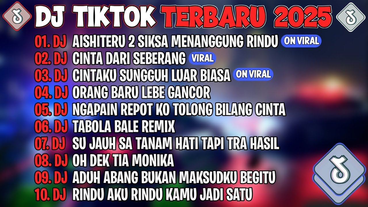 DJ TIKTOK TERBARU 2025🎵DJ AISHITERU 2 SIKSA MENANGGUNG RINDU🎵DJ CINTA DARI SEBERANG🎵FULL ALBUM