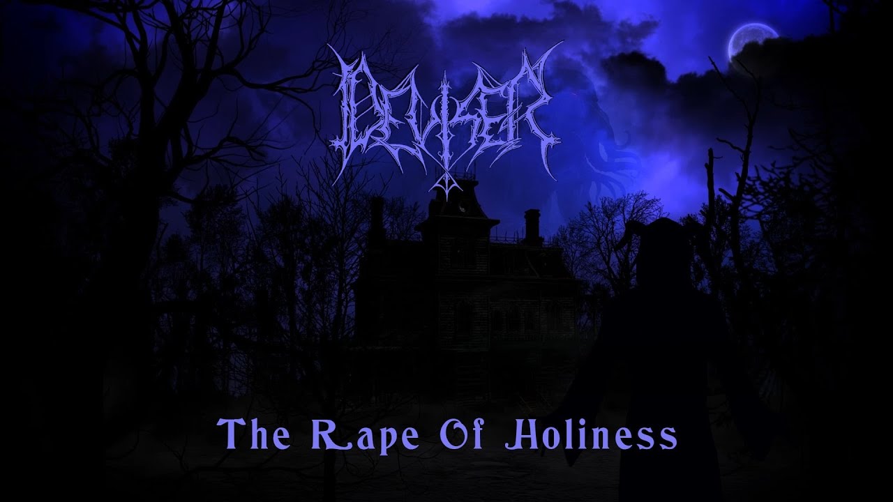 Deviser -The Rape Of Holiness(Official lyric Video)