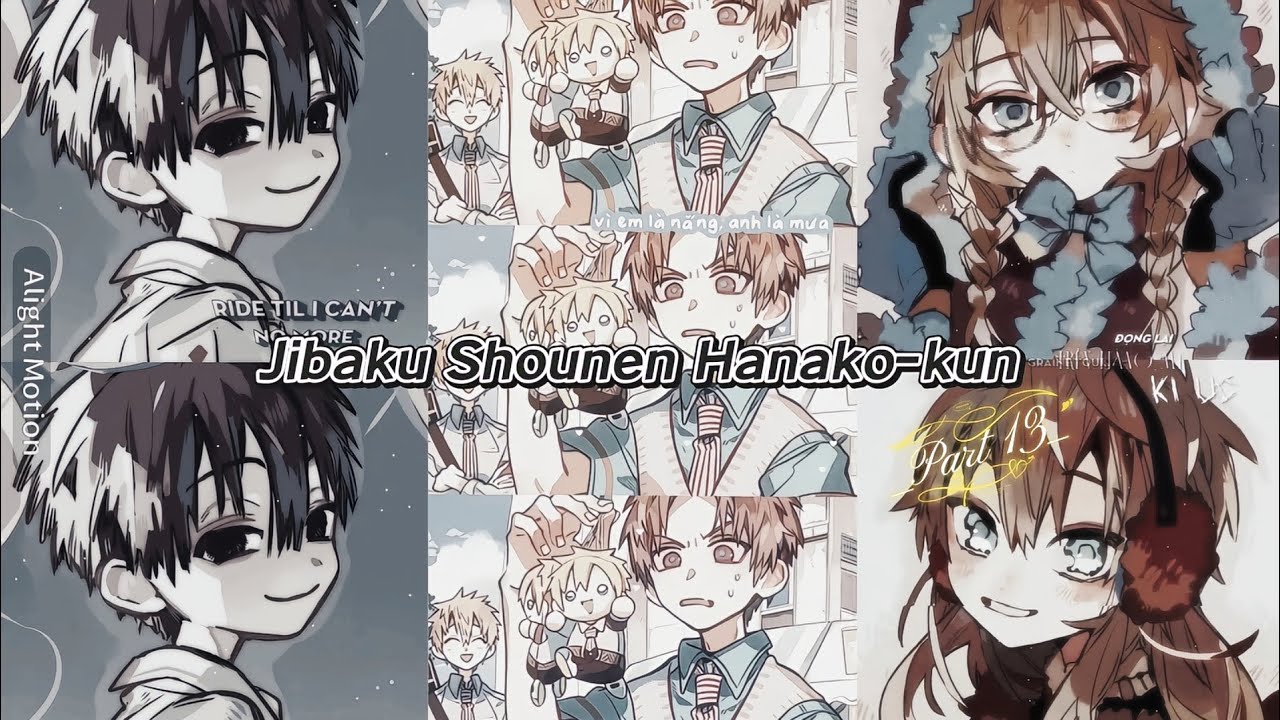 [P13]Tổng hợp video tiktok về Jibaku Shounen Hanako-kun_Cậu bé nhà xí Hanako //VideosbyYangThieedy//