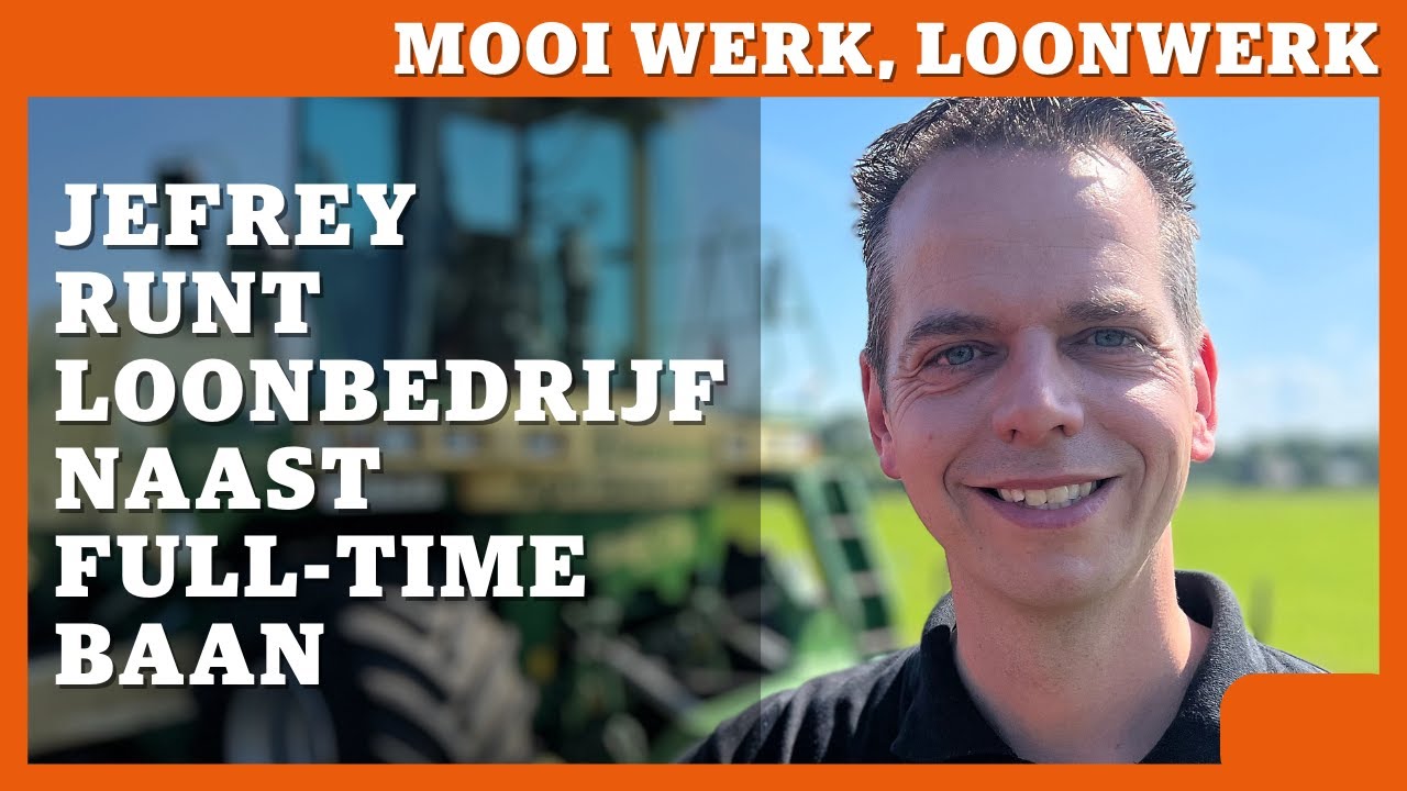 Mooi werk, loonwerk - eigen loonbedrijf naast full-time baan