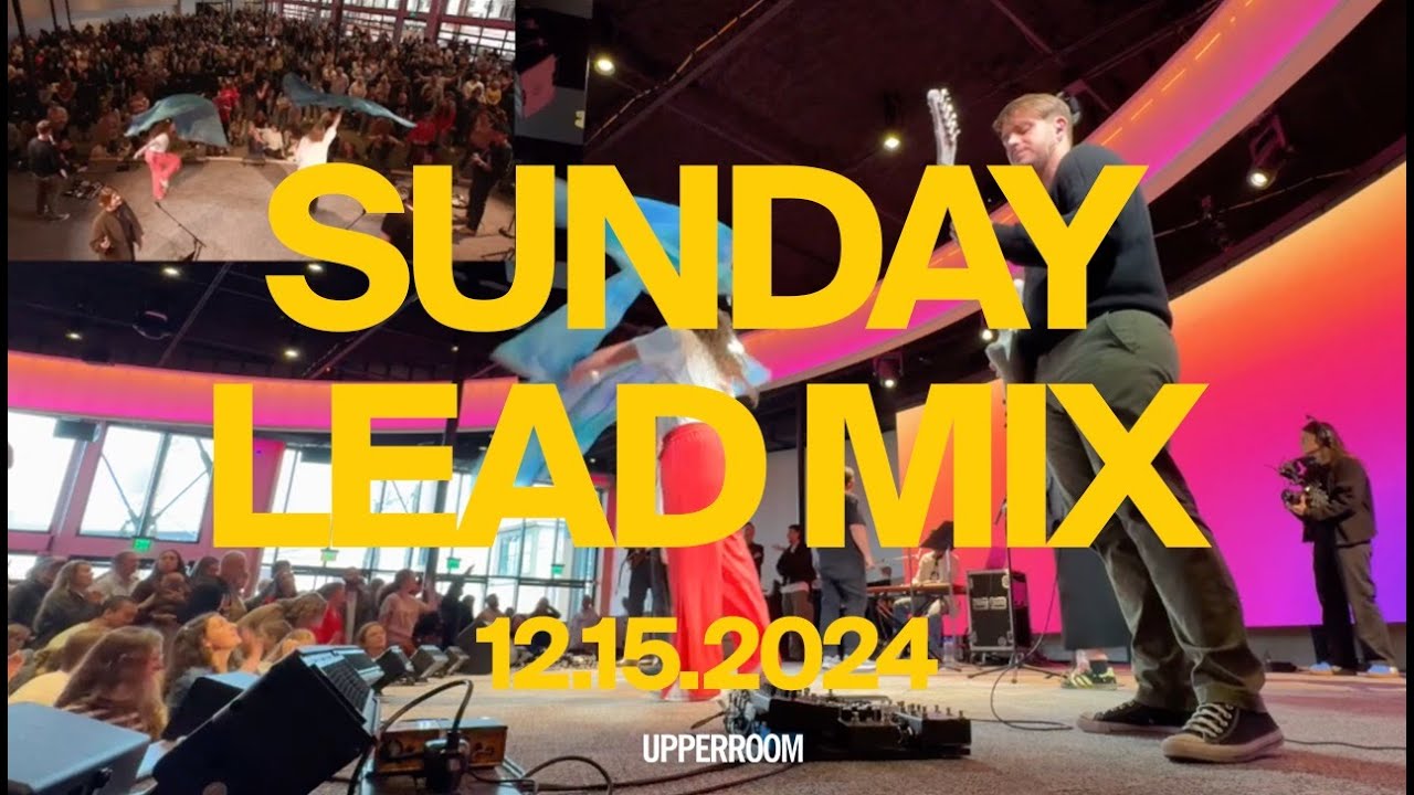 Lead Guitar Mix | UPPERROOM Sunday Morning | 12.15.2024