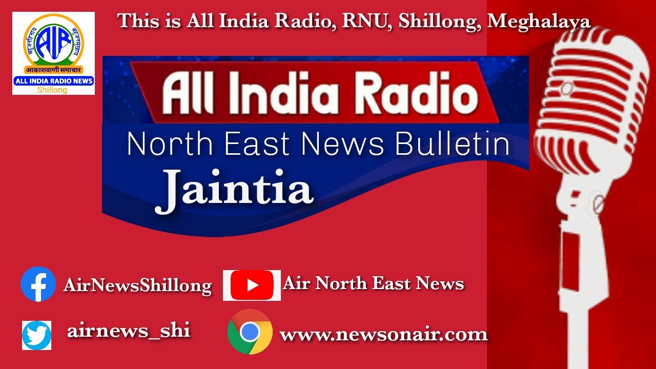 JAINTIA NEWS BULLETIN FROM AIR SHILLONG DATE: 26TH MARCH,2022