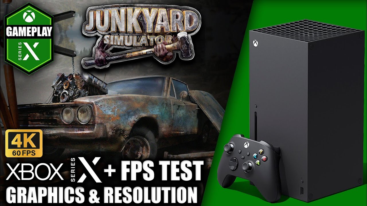 Junkyard Simulator - Xbox Series X Gameplay + FPS Test