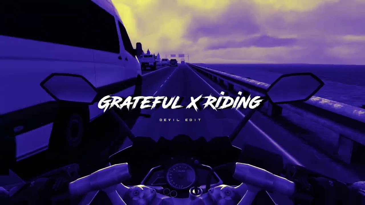 Grateful X Riding — Геймплей || Эстетическая музыкальная редакция (Музыка NCS)