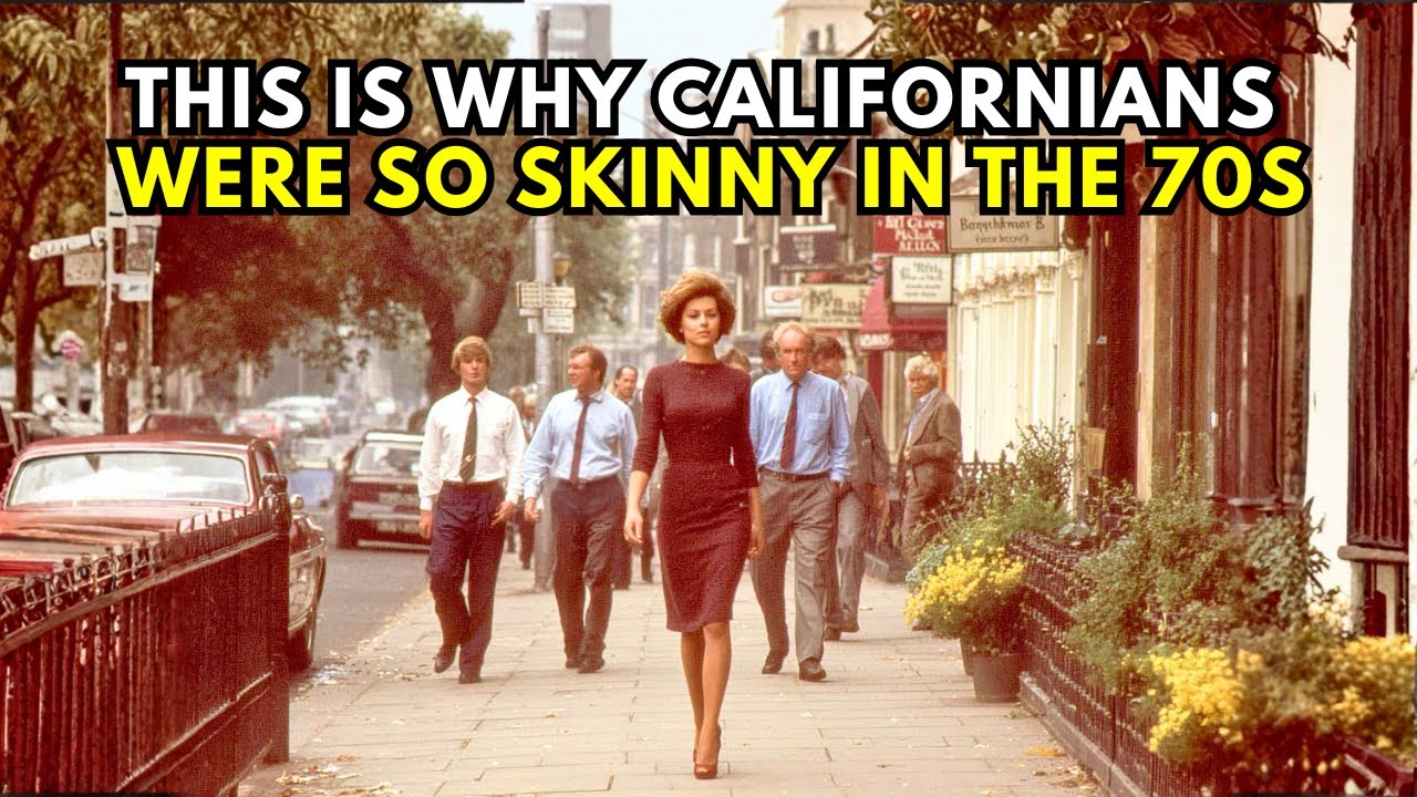 Why Californians Were So Slim in the 1970s (The Truth Will Surprise You)