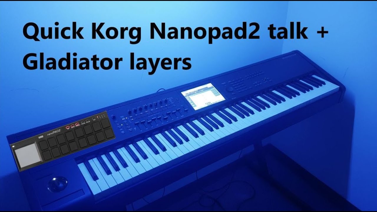 KORG Nanopad2 with Kronos and Gladiator combi patches #Korg #nanopad #kronos #gladiator