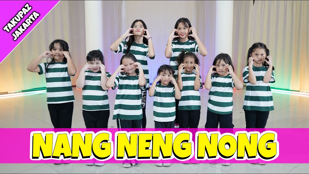 NANG NENG NONG DANCE | TAKUPAZ JAKARTA | LAGU ANAK GOYANG JOGET SENAM ZUMBA TIKTOK VIRAL