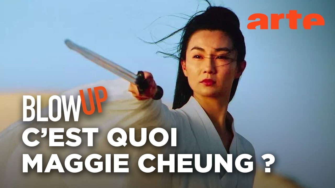 C'est quoi Maggie Cheung ? - Blow Up - ARTE