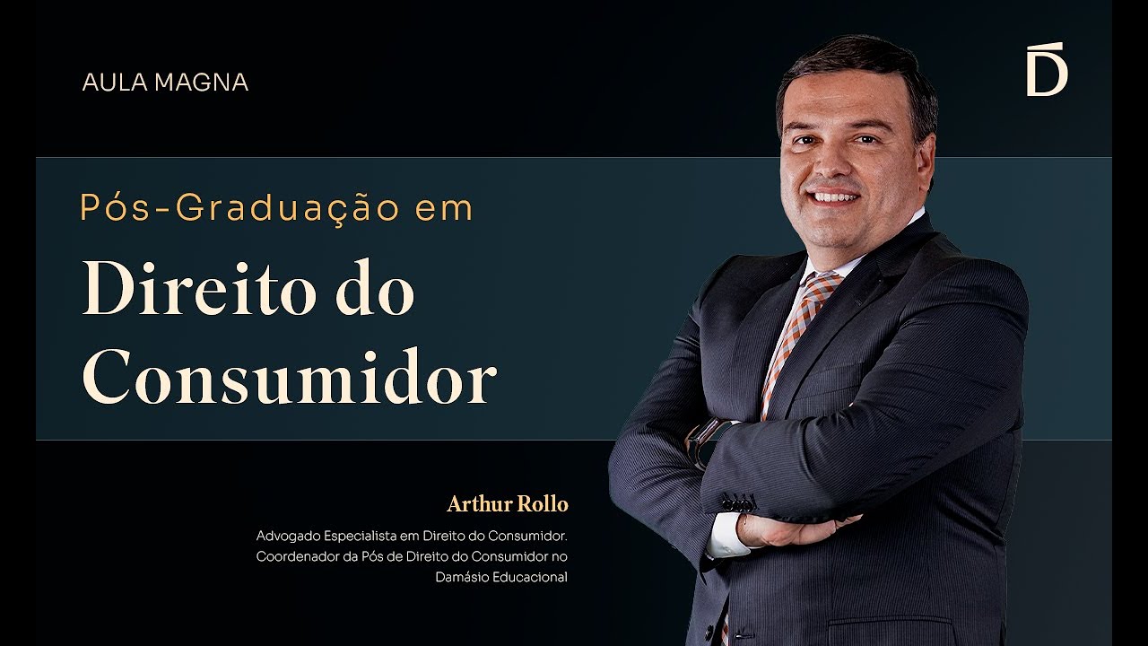 Direito do Consumidor | Aula Magna [P&oacute;s-Gradua&ccedil;&atilde;o]