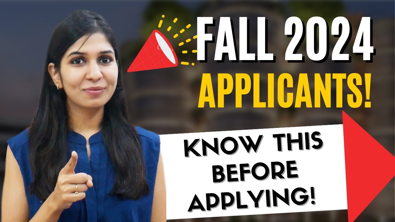 Fall 2024 Applicants!!! 🔥 You should know this before applying! 🤯