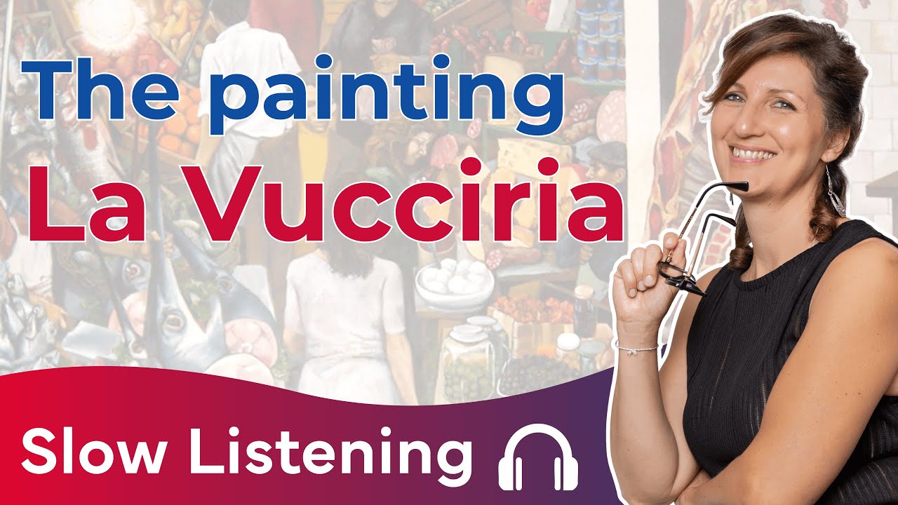 🎧 Slow English Listening: La Vucciria by Guttuso, one of my favorite painting
