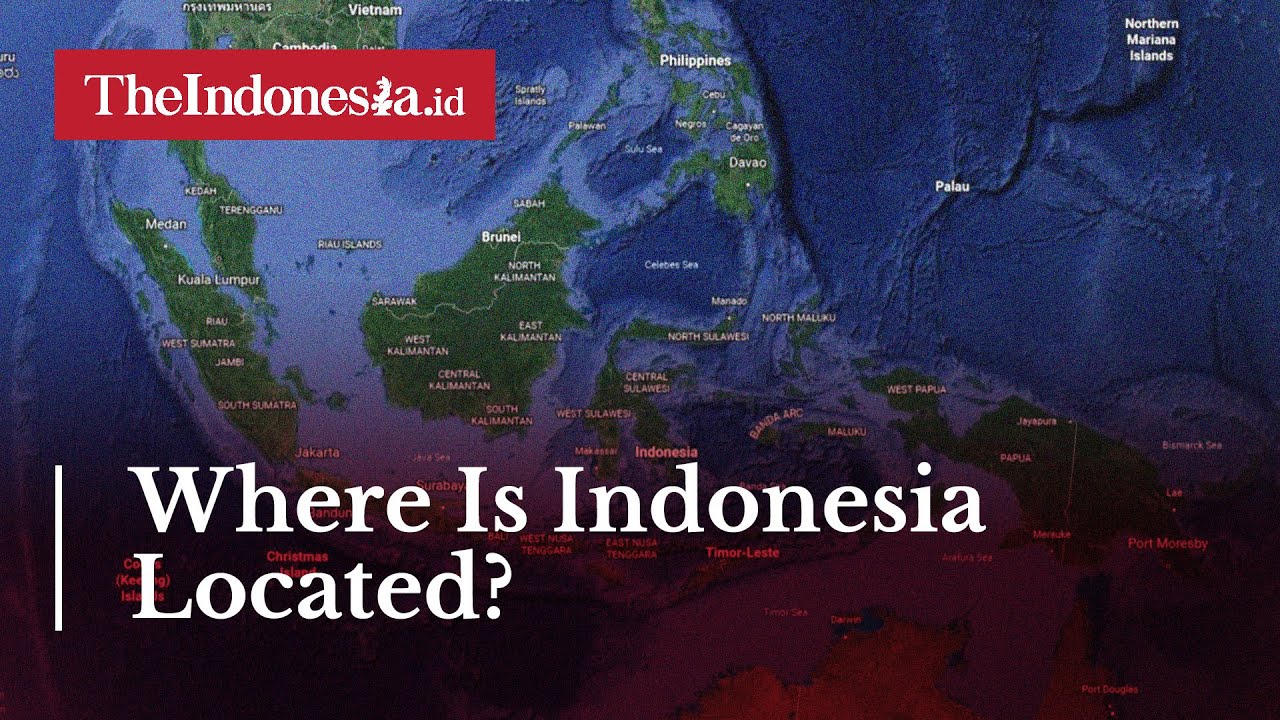 Where Is Indonesia Located?