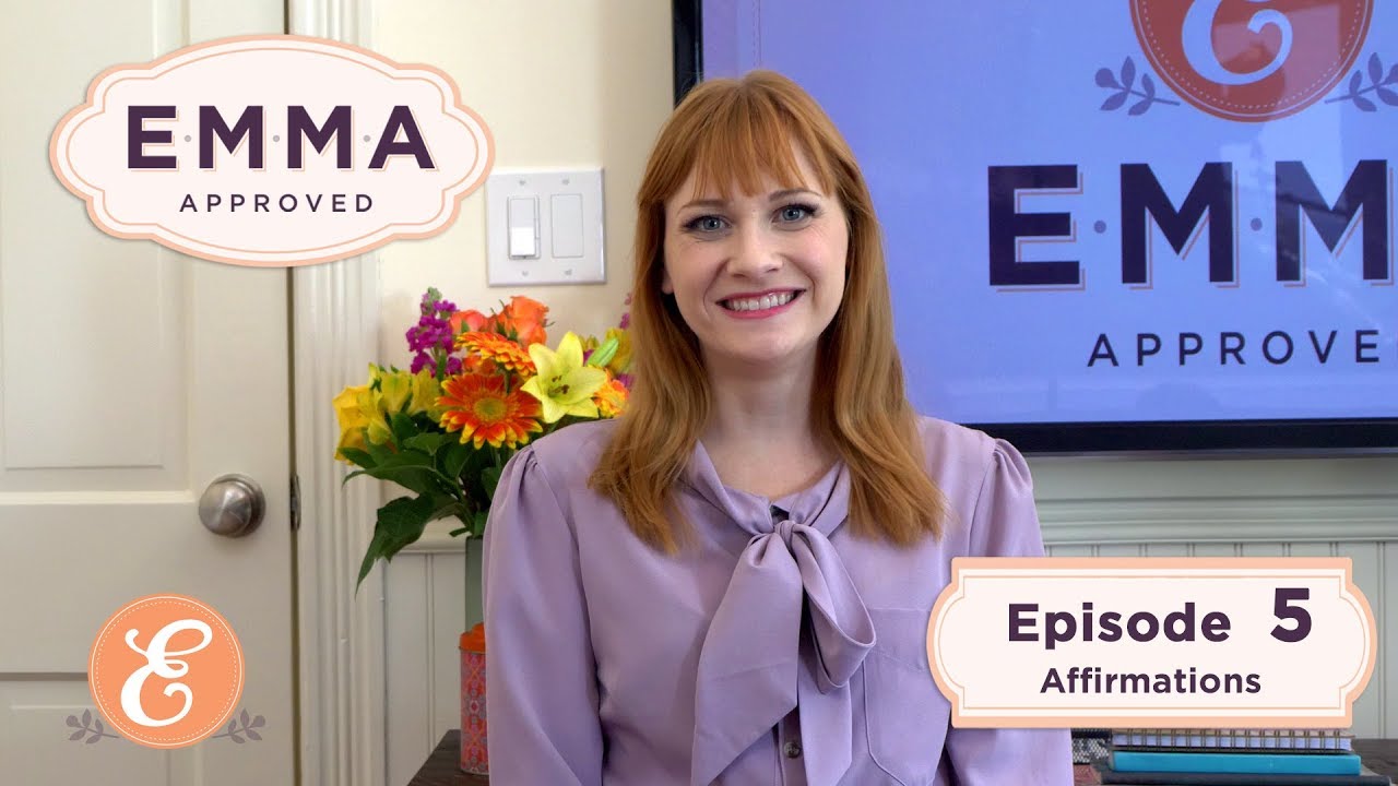 Emma Approved Revival - Ep 5 - Affirmations