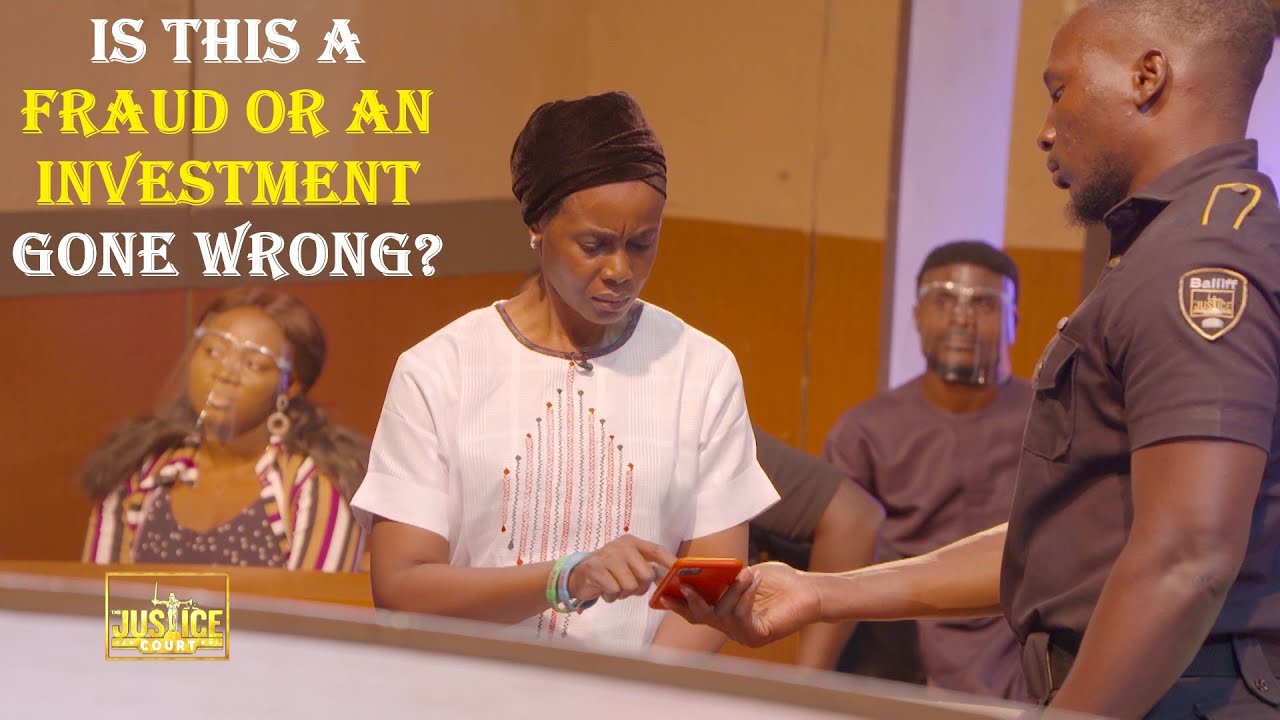 The Justice Court EP - 78 || IS THIS A FRAUD OR AN INVESTMENT GONE WRONG?