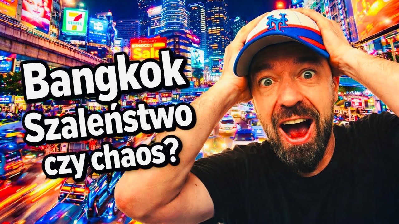Bangkok w 48 godzin - najbardziej szalona stolica świata?