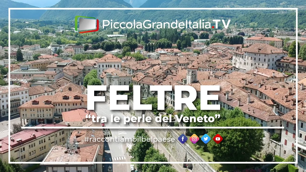 Feltre - Piccola Grande Italia