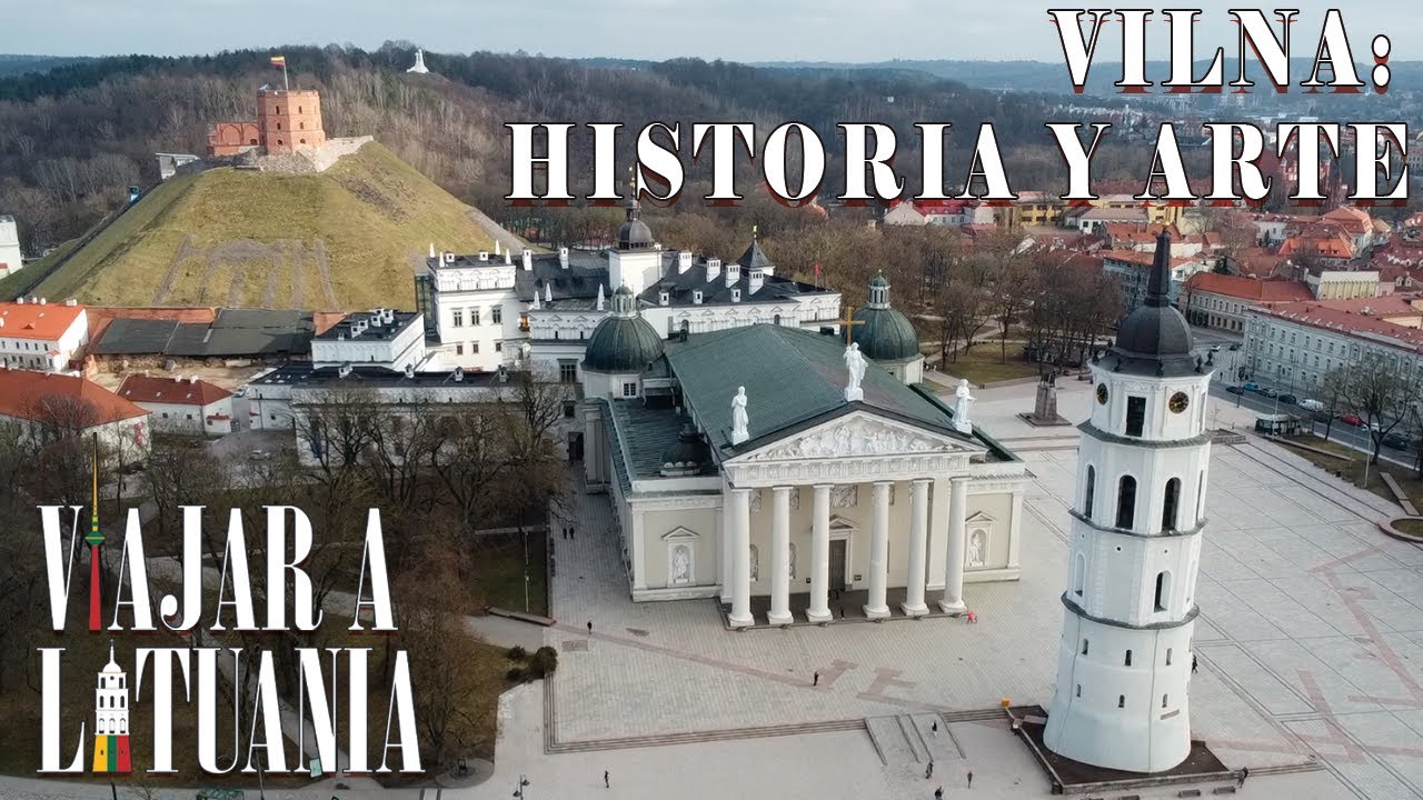 Historia y arte de Lituania, Vilna es tradición
