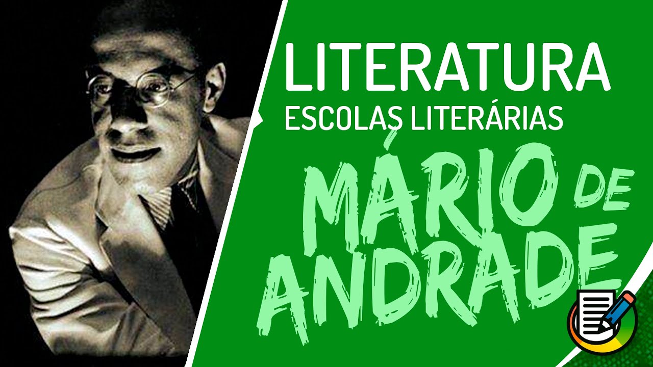 Literatura - Modernismo Brasileiro - Mário de Andrade - Macunaíma e Poesias | ENEM