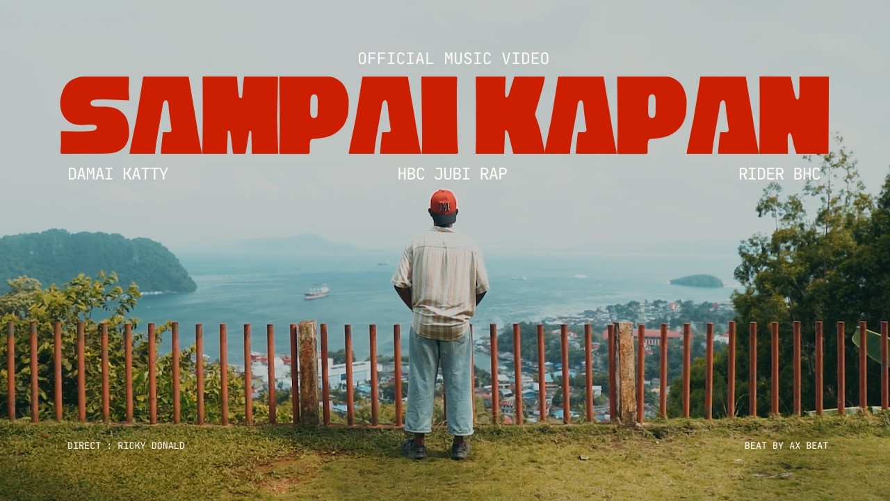 Rider BHC - Sampai Kapan Feat. Damai Katty & HBC Jubi Rap (Official Music Video)