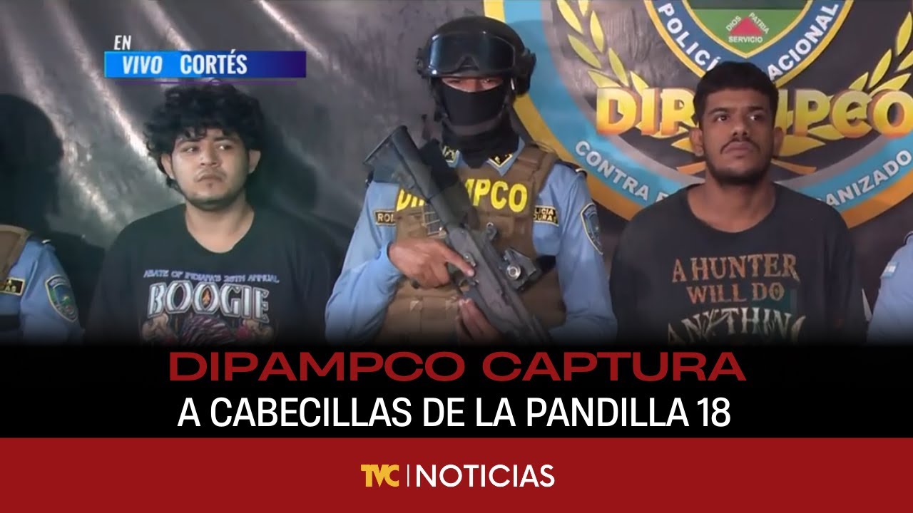 DIPAMPCO captura a temibles cabecillas de la pandilla 18 en Chamelecón