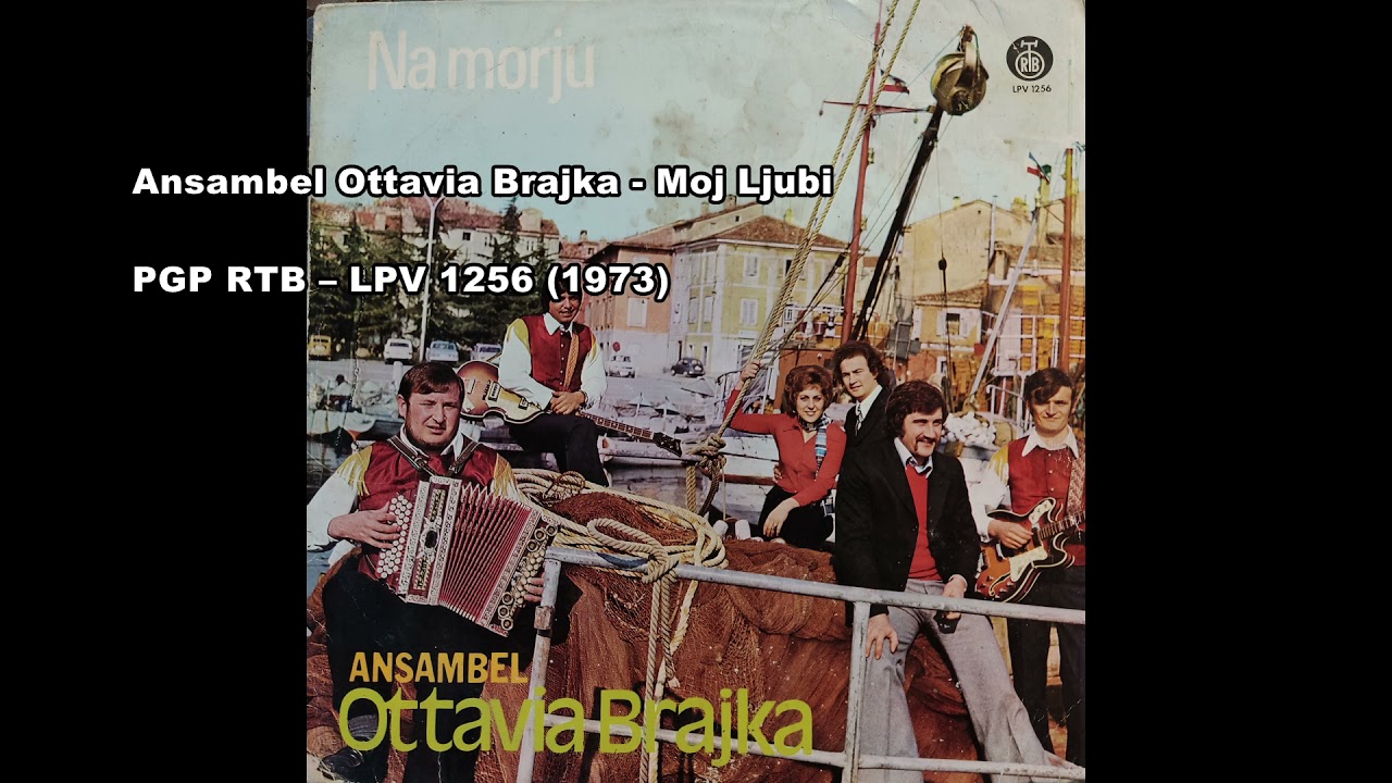 Ansambel Ottavia Brajka   Moj Ljubi (1973   A2)