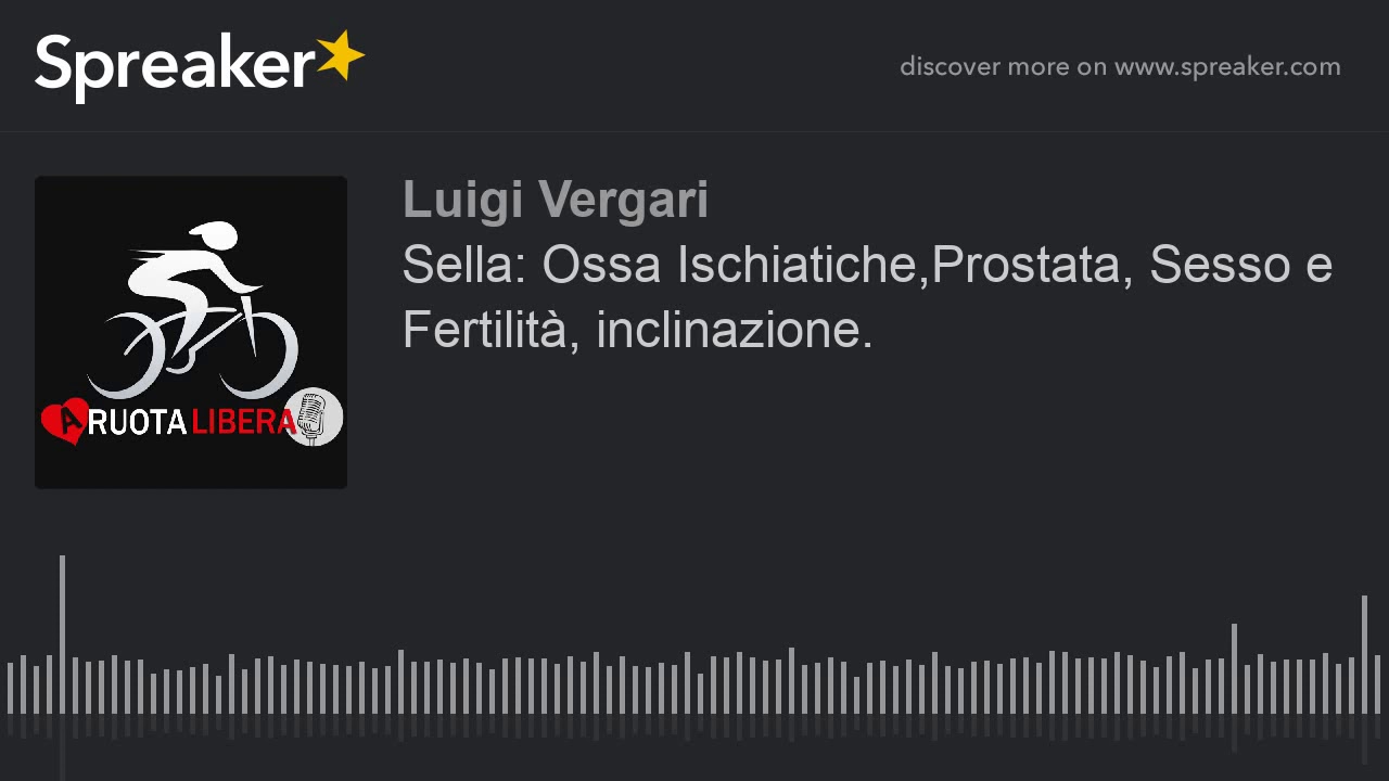 Sella: Ossa Ischiatiche,Prostata, Sesso e Fertilit&agrave;, inclinazione.