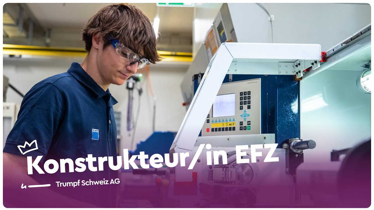 Deine Lehre als Konstrukteur/in EFZ bei der Trumpf Schweiz AG