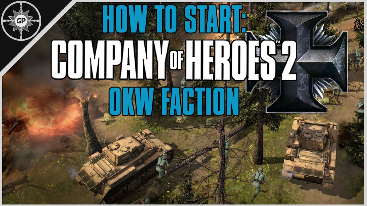 Jak otworzyć Oberkommando West (OKW) &ndash; poradnik frakcji w Company of Heroes 2
