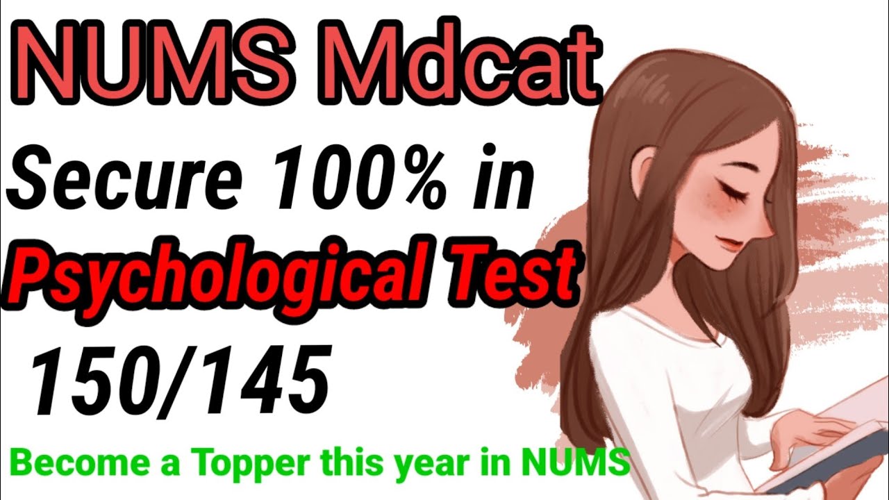 NUMS Entry Test , Secure 100% in Psychological Test and Aptitude Test to become a Topper in NUMS