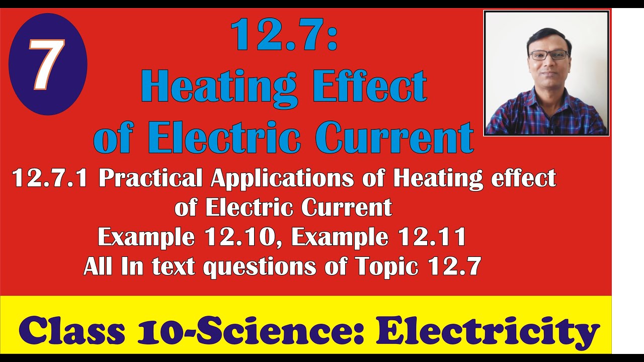 Heating Effect of Current & It's Applications|Electric power|Joule's Law of heating|Class10|NCERT