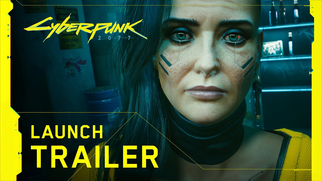 Cyberpunk 2077 &mdash; Official Launch Trailer &mdash; V