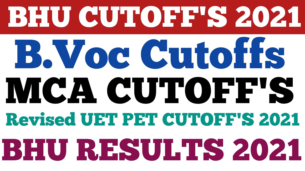 BHU B.VOCATIONAL CUTOFFS 2021 || BHU MCA CUTOFFS 2021 || BHU PET CUTOFFS 2021 || BHU RESULT 2021