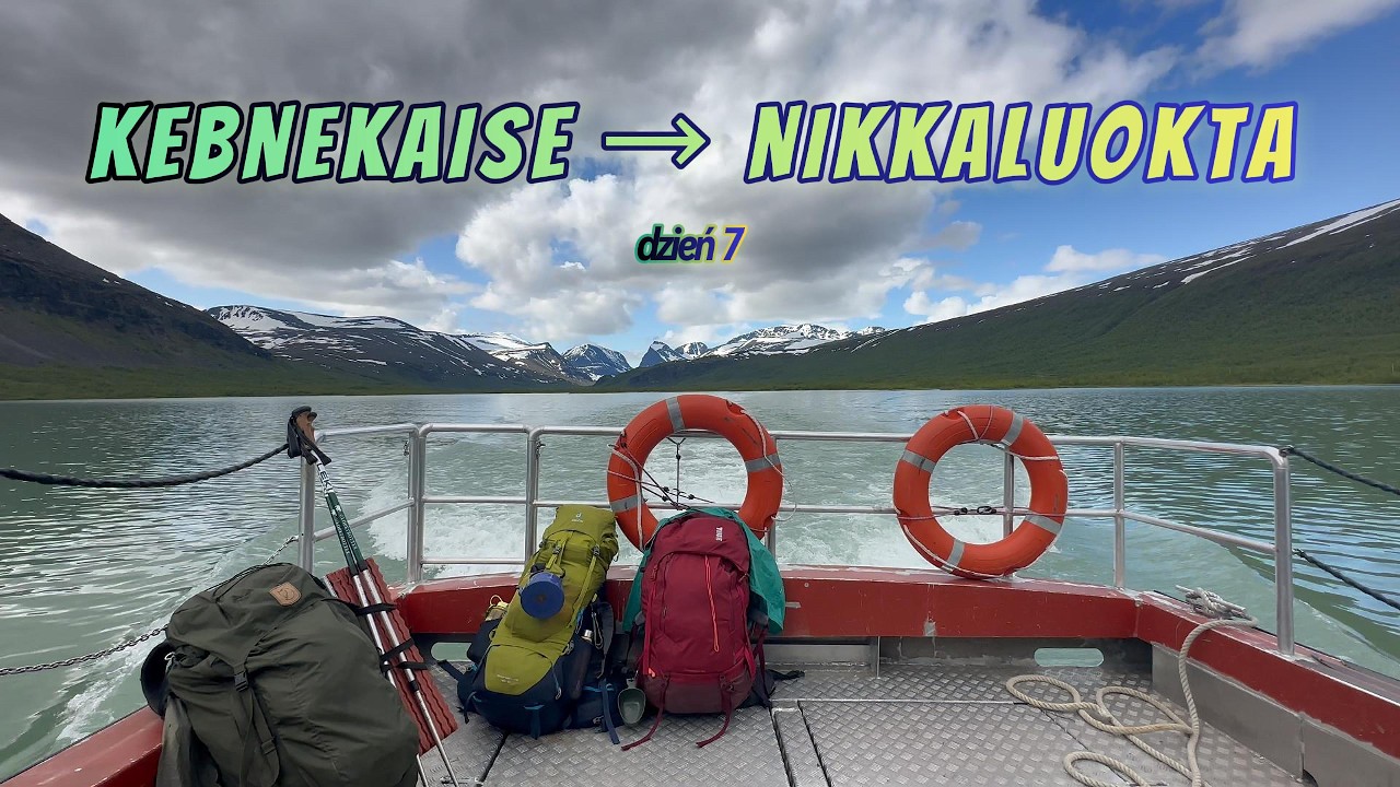 Kungsleden: Kebnekaise &rarr; Nikkaluokta #7 | pożegnanie ze szlakiem, przeprawa ł&oacute;dką i nocleg w domku