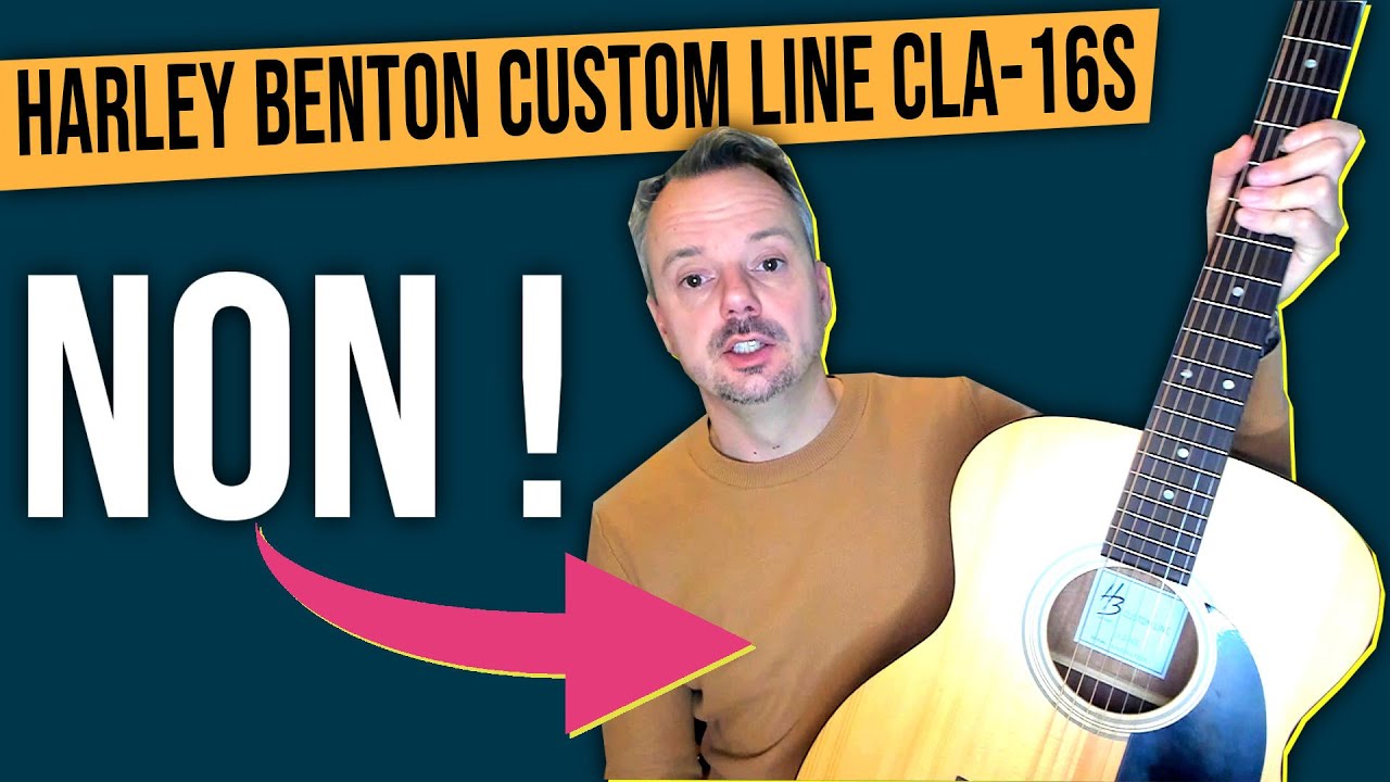 Cette Guitare est Pas TERRIBLE. (test Harley Benton Custom Line CLA-16S)