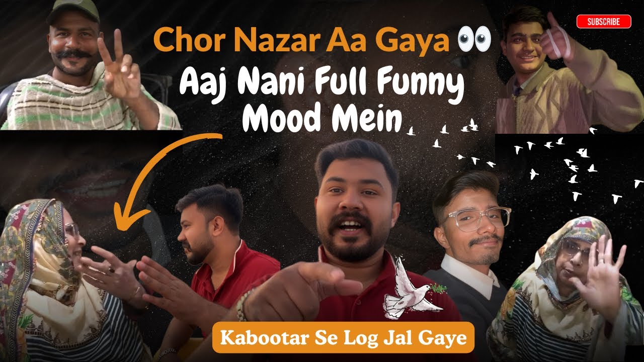 Chor Nazar Aa Gaya 👀 Aaj Nani Full Funny Mood Mein🤣 