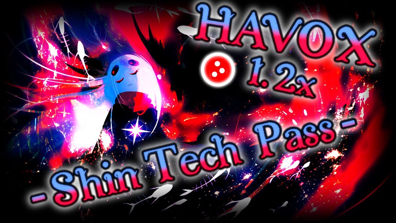 HARDEST DAN TECH MAP PASSED!! ~ Shin Dan ~ HAVOX 1.2x - 96.36%