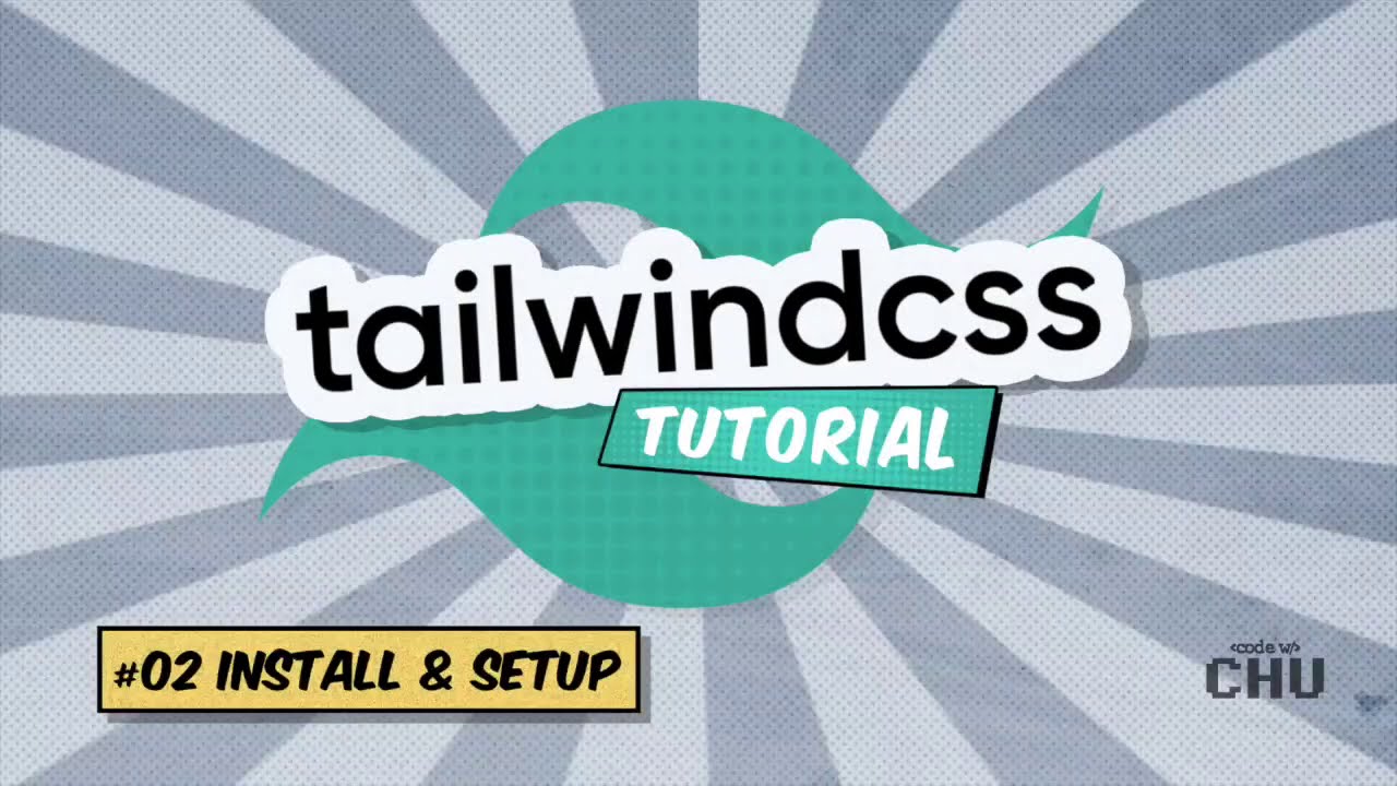 Tailwind CSS v1 | Tutorial Series | 02 Install And Setup