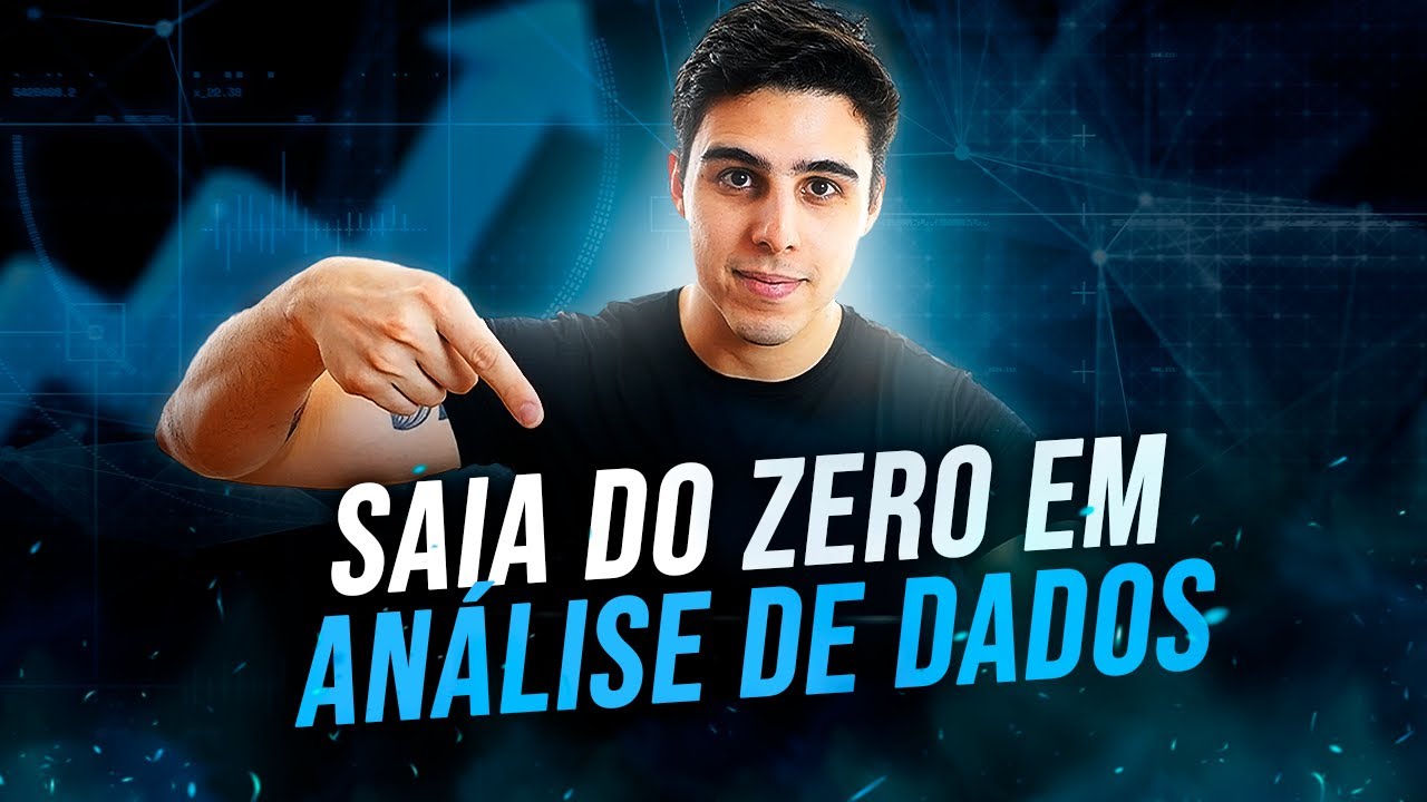 Como sair do ZERO em Análise de Dados!