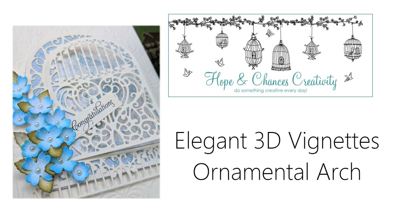 Spellbinders Tutorial - Ornamental Arch - 3D Vignettes Collection