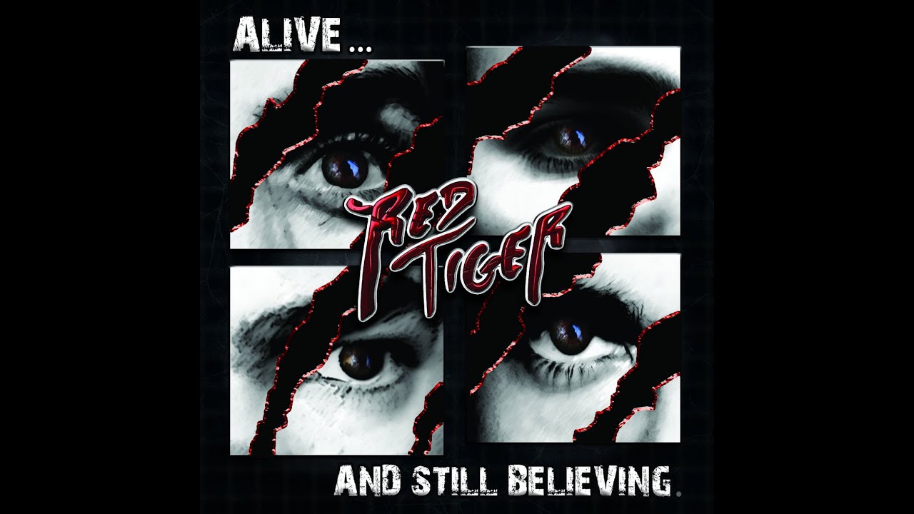 Red Tiger Band - Alive and Still Believing - 2014 [Full Album]