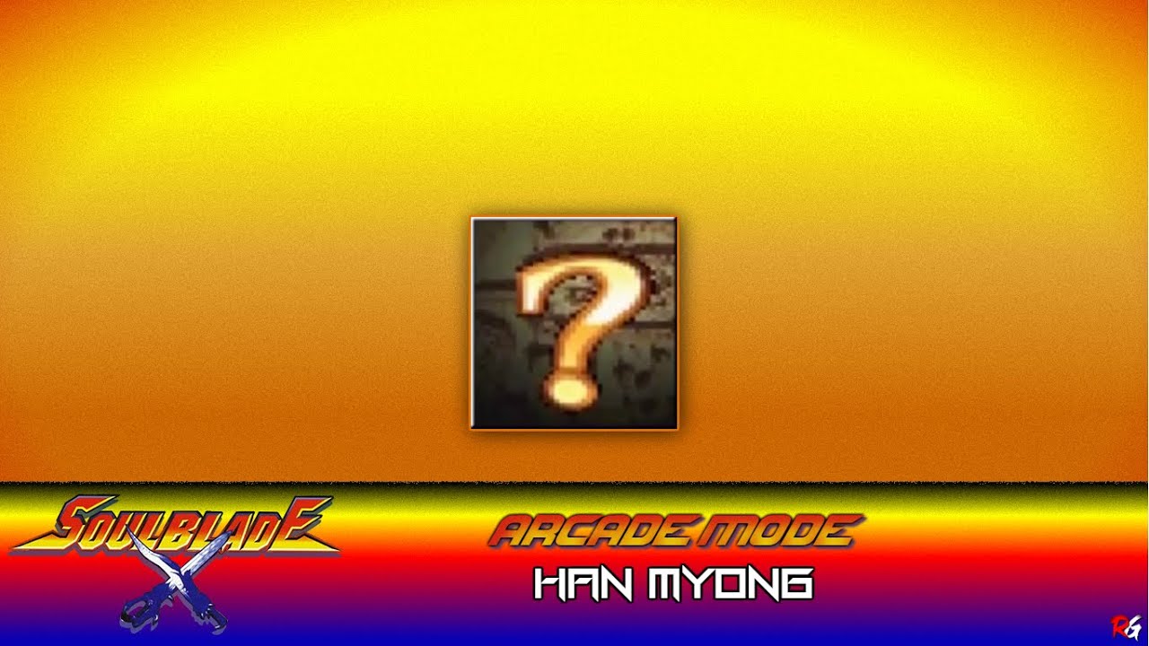 SoulBlade: Arcade Mode - Han Myong