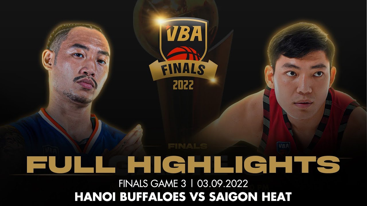 Highlights chung kết VBA 2022 | Game 3: Hanoi Buffaloes vs Saigon Heat