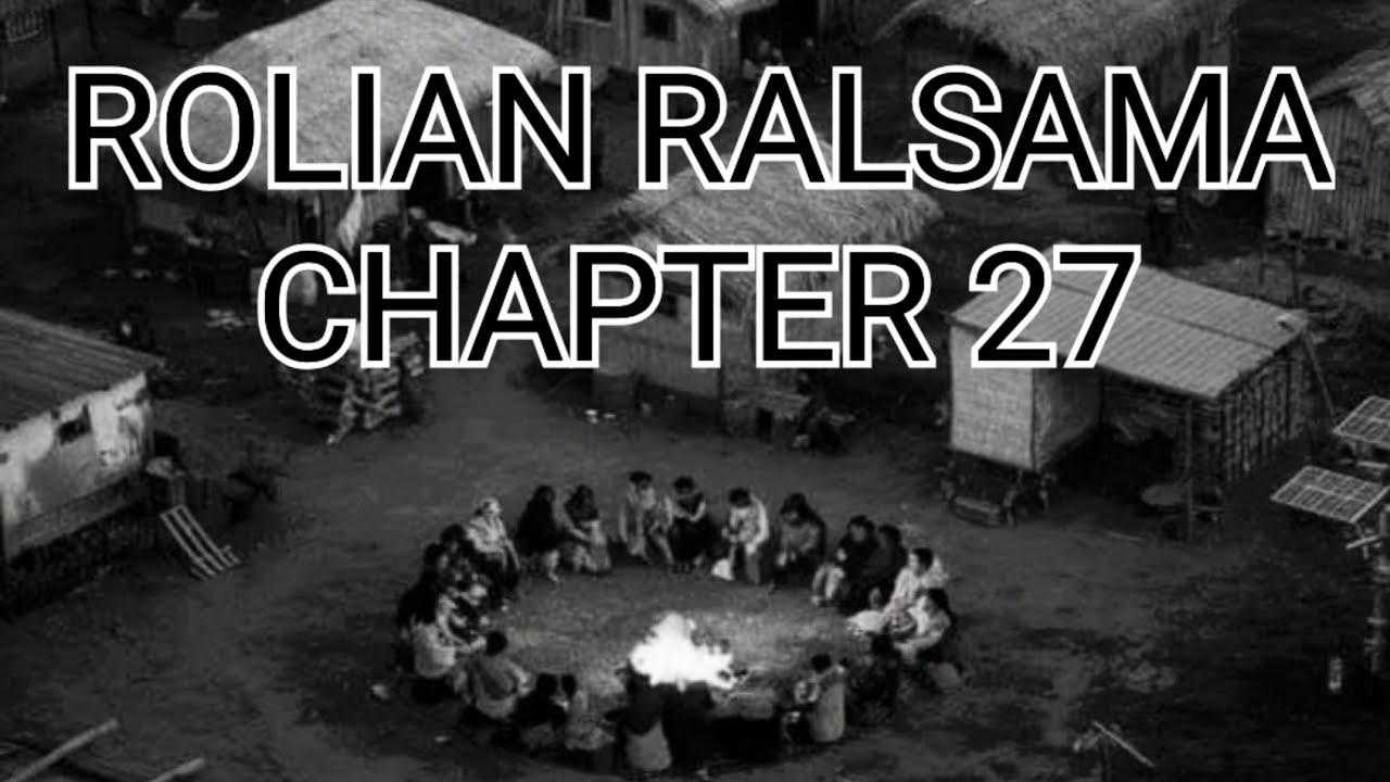 PASALṬHA ROLIAN RALSAMA CHAPTER 27 (Mizo Story Audio)