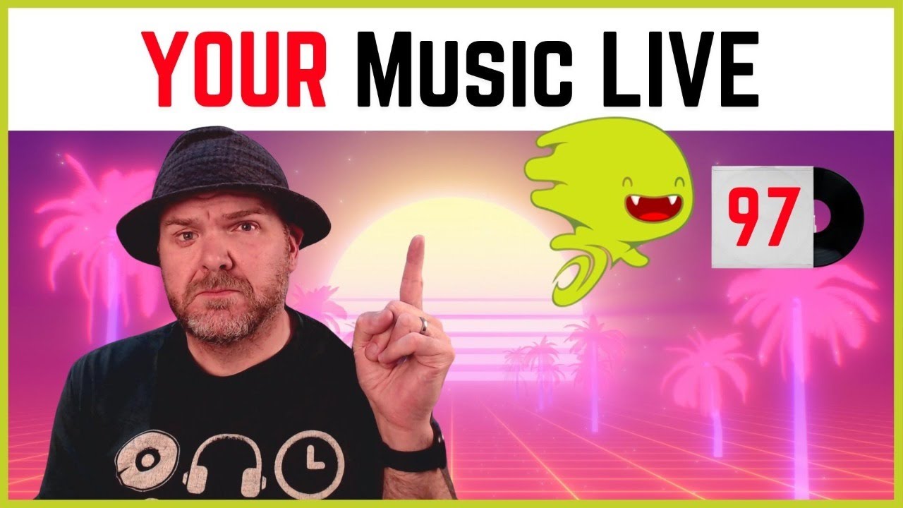 Listening to YOUR songs | Your Music Live #97