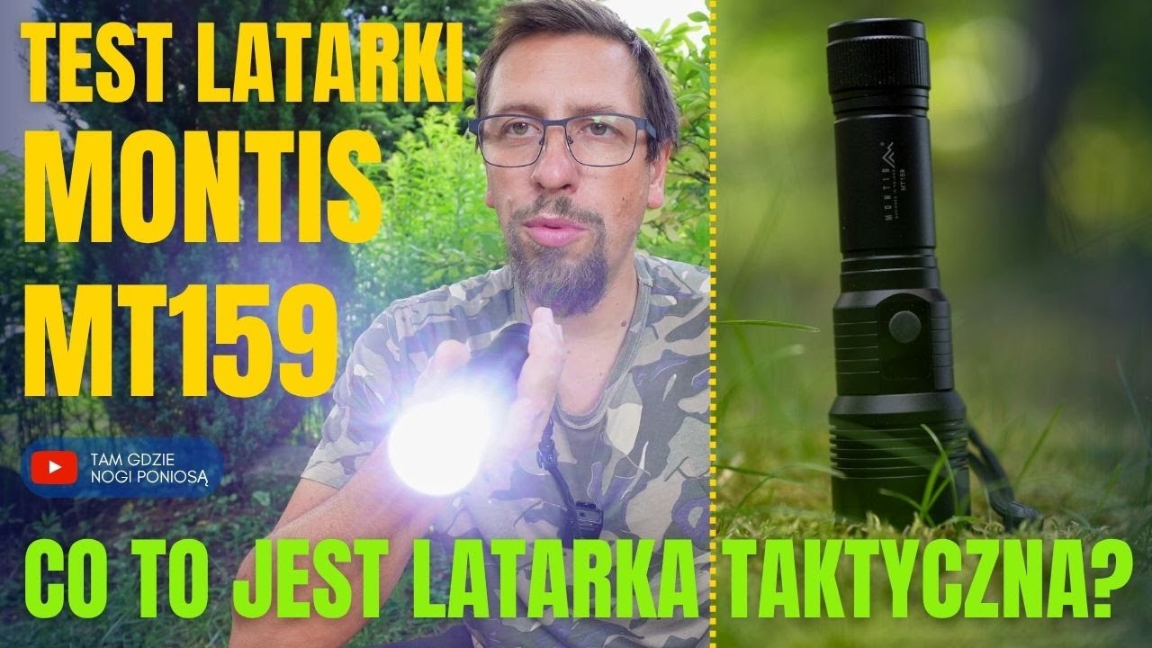 Co to jest latarka taktyczna? Test Latarki Montis MT159
